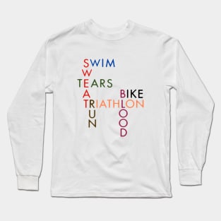 Triathlon - Blood, Sweat and Tears Long Sleeve T-Shirt